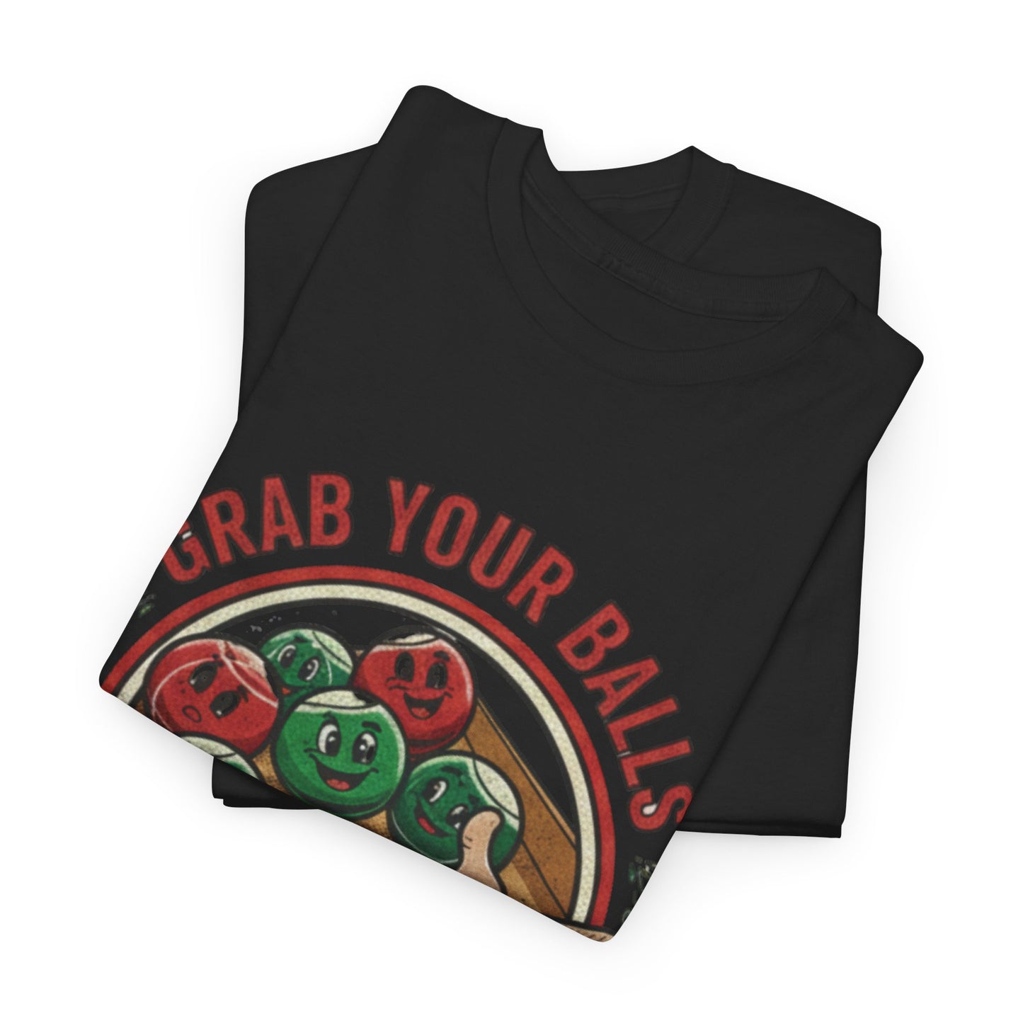 Bocce Ball Humor Tee - Grab Your Balls, It's Bocce Time!