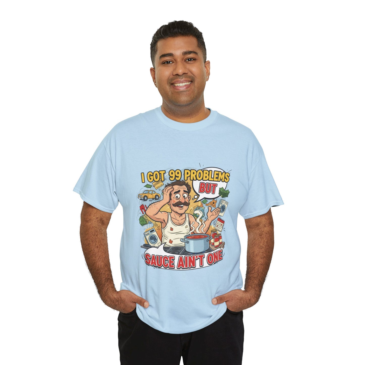 99 Problems Unisex Heavy Cotton Tee - Funny Cooking Tee