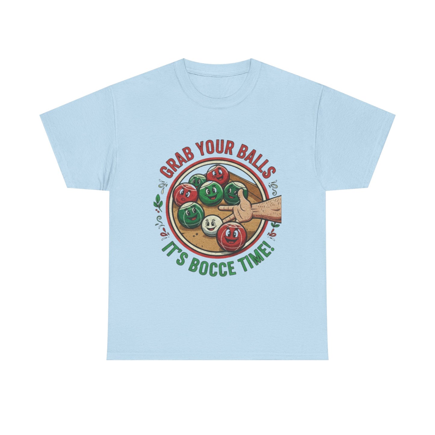 Bocce Ball Humor Tee - Grab Your Balls, It's Bocce Time!