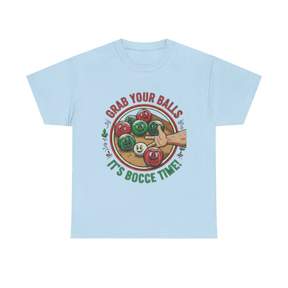 Bocce Ball Humor Tee - Grab Your Balls, It's Bocce Time!