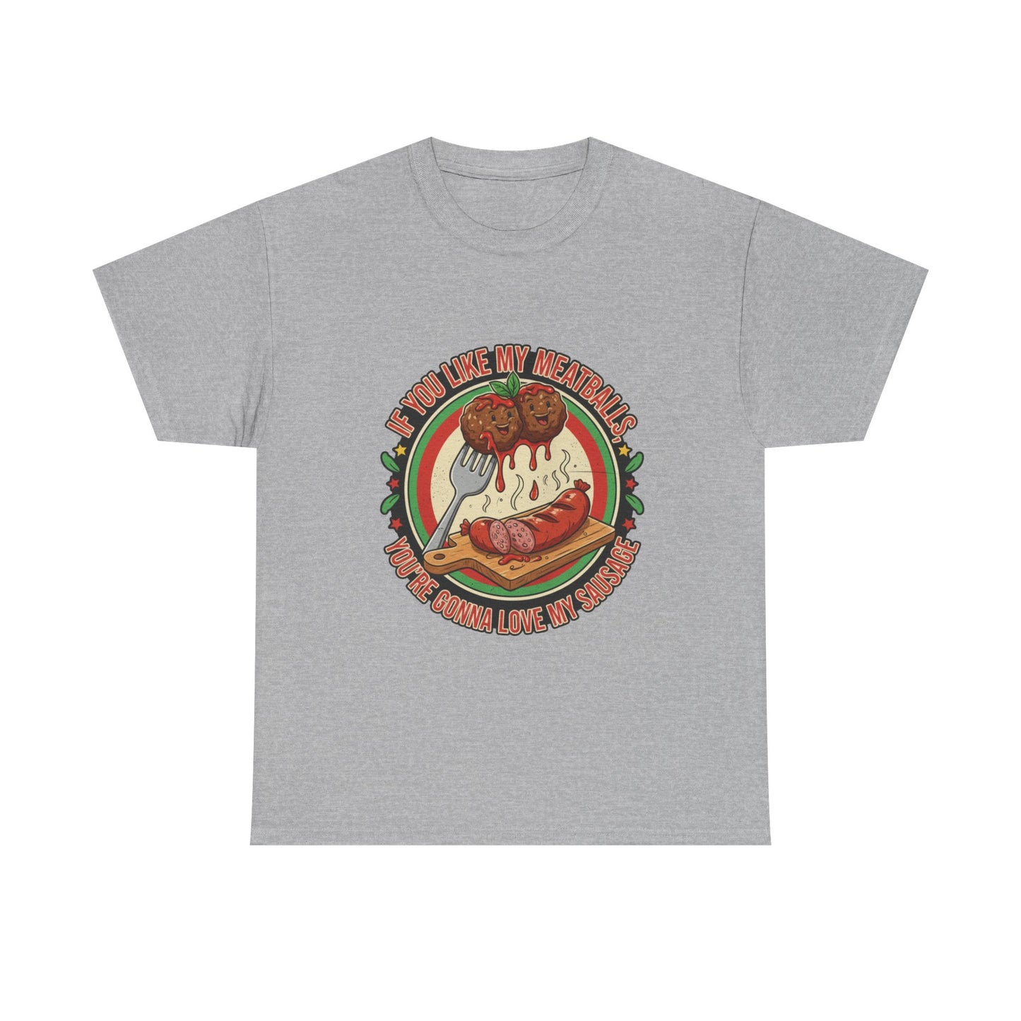 If You Like My Meatballs Funny T, Perfect for Foodie, Casual, Gift, Party Shirt