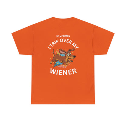 Wiener Dog T-Shirt — "Sometimes I Trip Over My Wiener" Funny Dachshund Tee