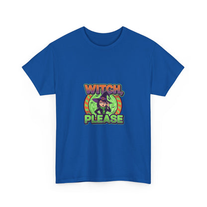 Witch Please Unisex Heavy Cotton Tee - Spooky Vibes for Halloween Lovers