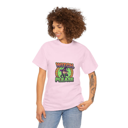 Witch Please Unisex Heavy Cotton Tee - Spooky Vibes for Halloween Lovers