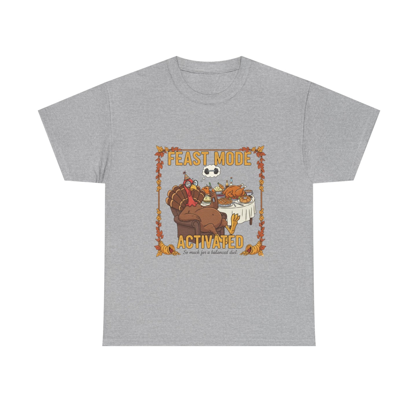 Feast Mode Activated Unisex Heavy Cotton Tee, Thanksgiving T-Shirt, Holiday Apparel, Foodie Gift, Casual Wear, Autumn Vibes