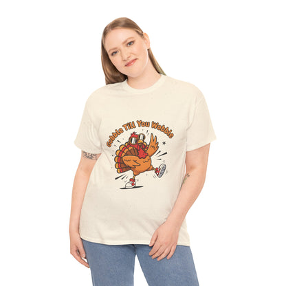 Gobble Till You Wobble Holiday Unisex Heavy Cotton Tee