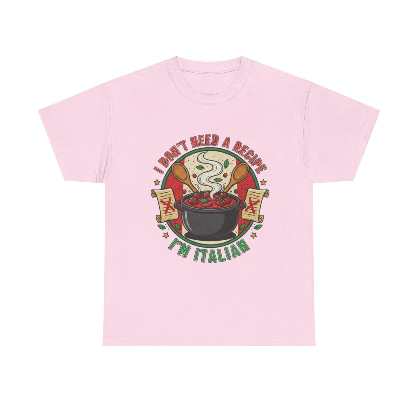 Italian Pride Unisex Heavy Cotton Tee - "I Don't Need a Recipe, I'm Italian"