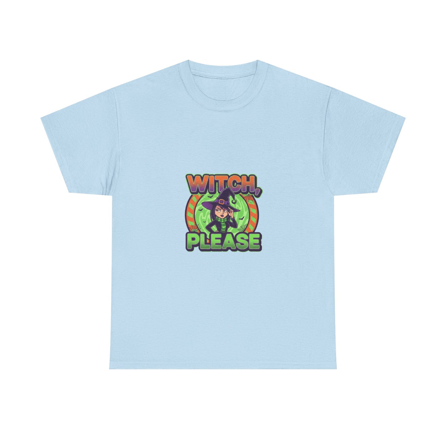Witch Please Unisex Heavy Cotton Tee - Spooky Vibes for Halloween Lovers