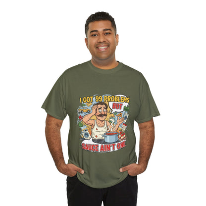 99 Problems Unisex Heavy Cotton Tee - Funny Cooking Tee