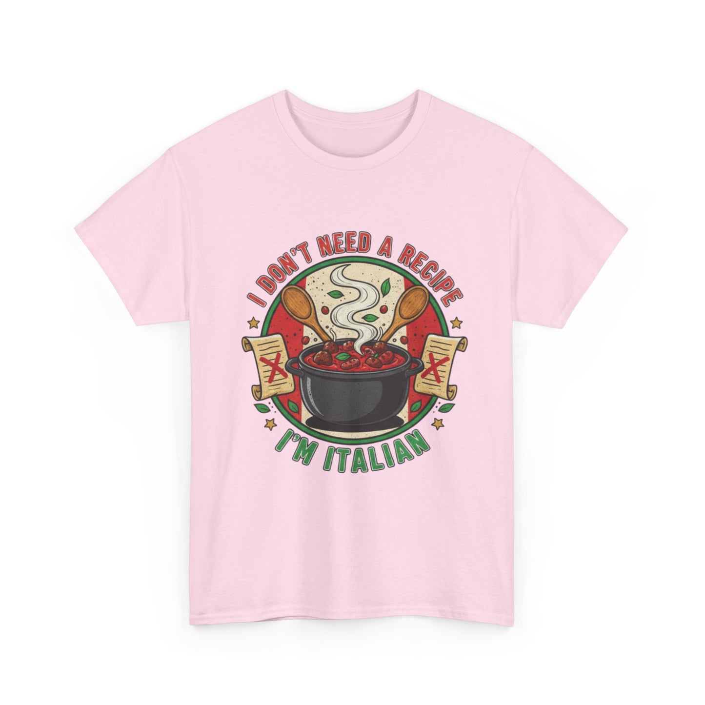 Italian Pride Unisex Heavy Cotton Tee - "I Don't Need a Recipe, I'm Italian"