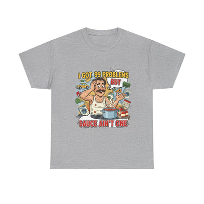 99 Problems Unisex Heavy Cotton Tee - Funny Cooking Tee
